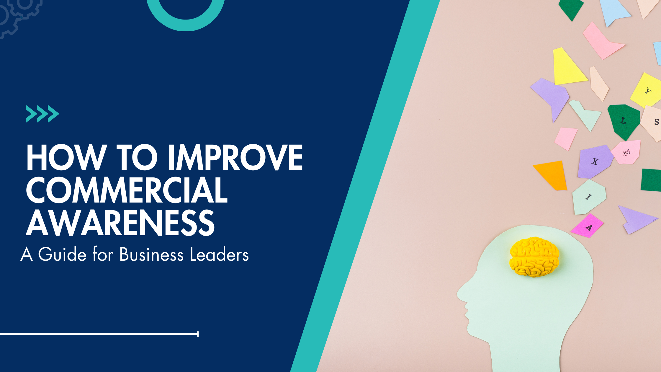 How to Improve Commercial Awareness: A Guide for Business Leaders